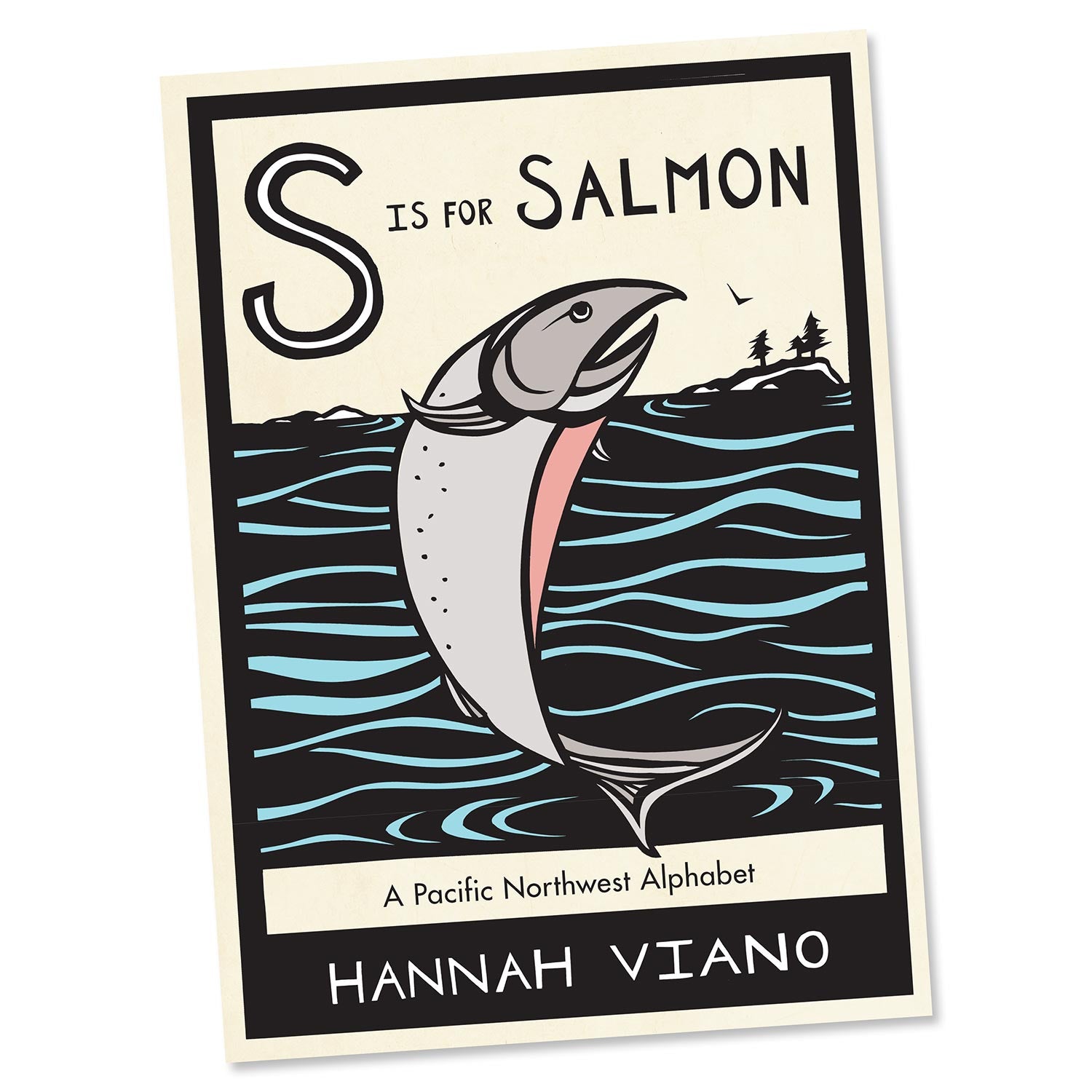 S Is for Salmon: A Pacific Northwest Alphabet [Book]