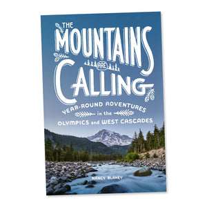 Nancy Blakey | The Mountains Are Calling Book | Made In Washington | PNW Books | Gifts From Washington