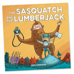 The Sasquatch and the Lumberjack Book | Made In Washington | Crix Sheridan