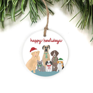 The Cheery Pet Happy Howlidays Ornament | Made In Washington | Gifts For The Dog Lover