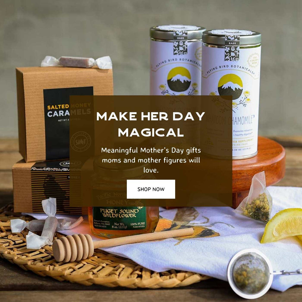 Make Her Day Special | Made In Washington | Local Mother's Day Gifts