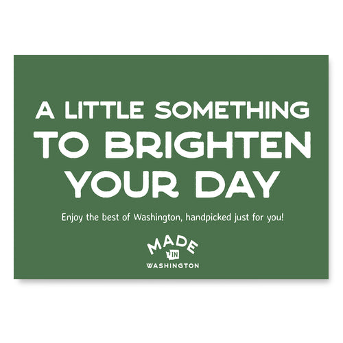 Green Gift Message Card with White Lettering | A Little Something To Brighten Your Day  | Create Your Own Custom Gift Box at Made In Washington Gift Stores